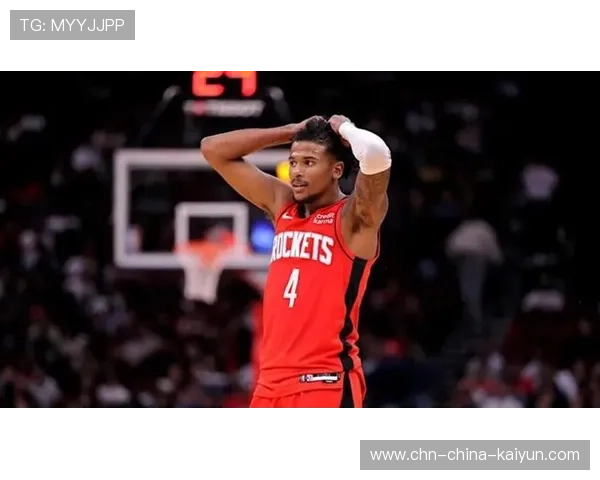 火箭年轻核心继续爆发，球队未来前景极度光明